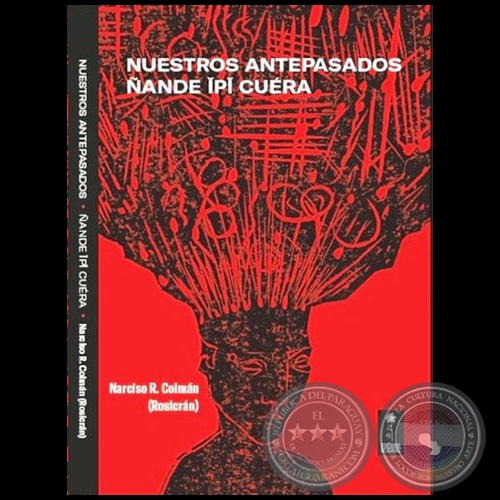 NUESTROS ANTEPASADOS - Autor: NARCISO RAMÓN COLMÁN - Año 2019